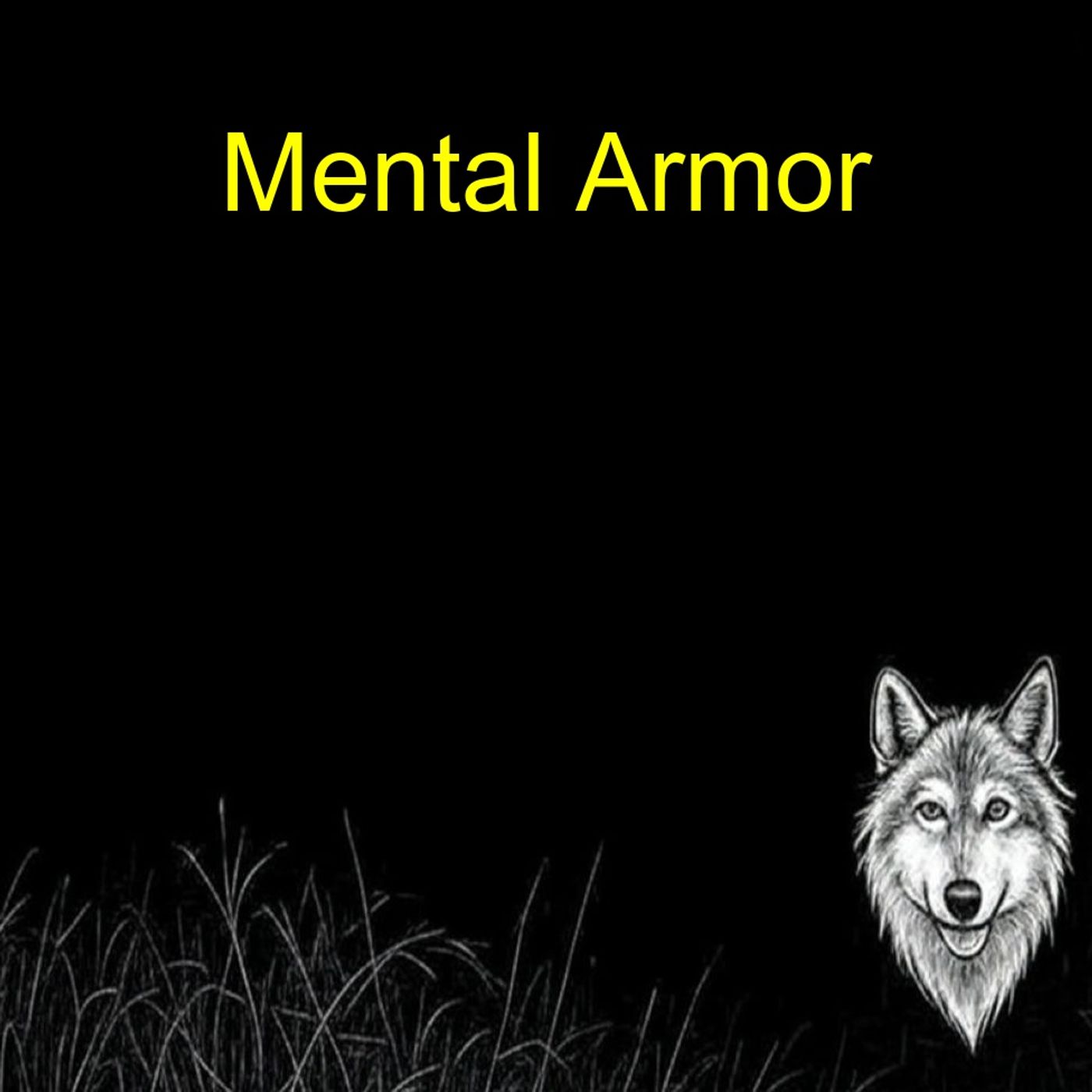 Mental Armor | Toughness & Resilience for Men
