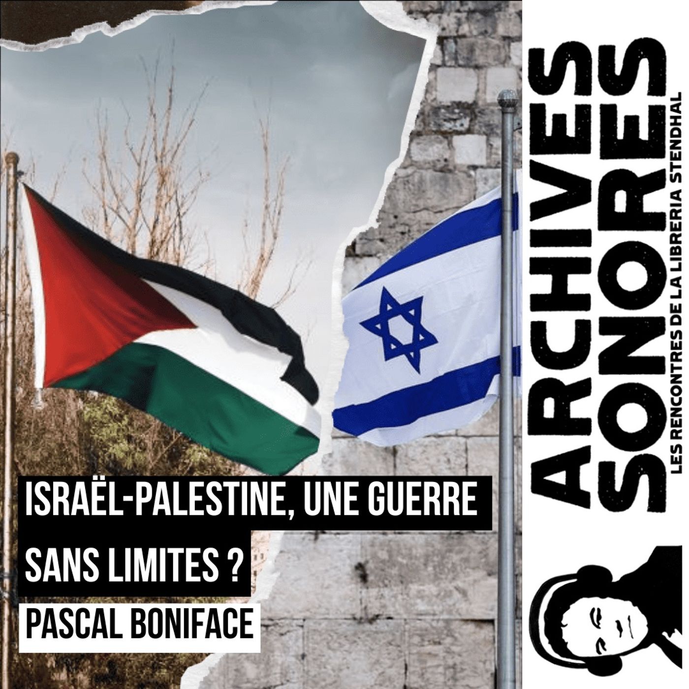 Pascal Boniface - Israël-Palestine, une guerre sans limites ? episode artwork