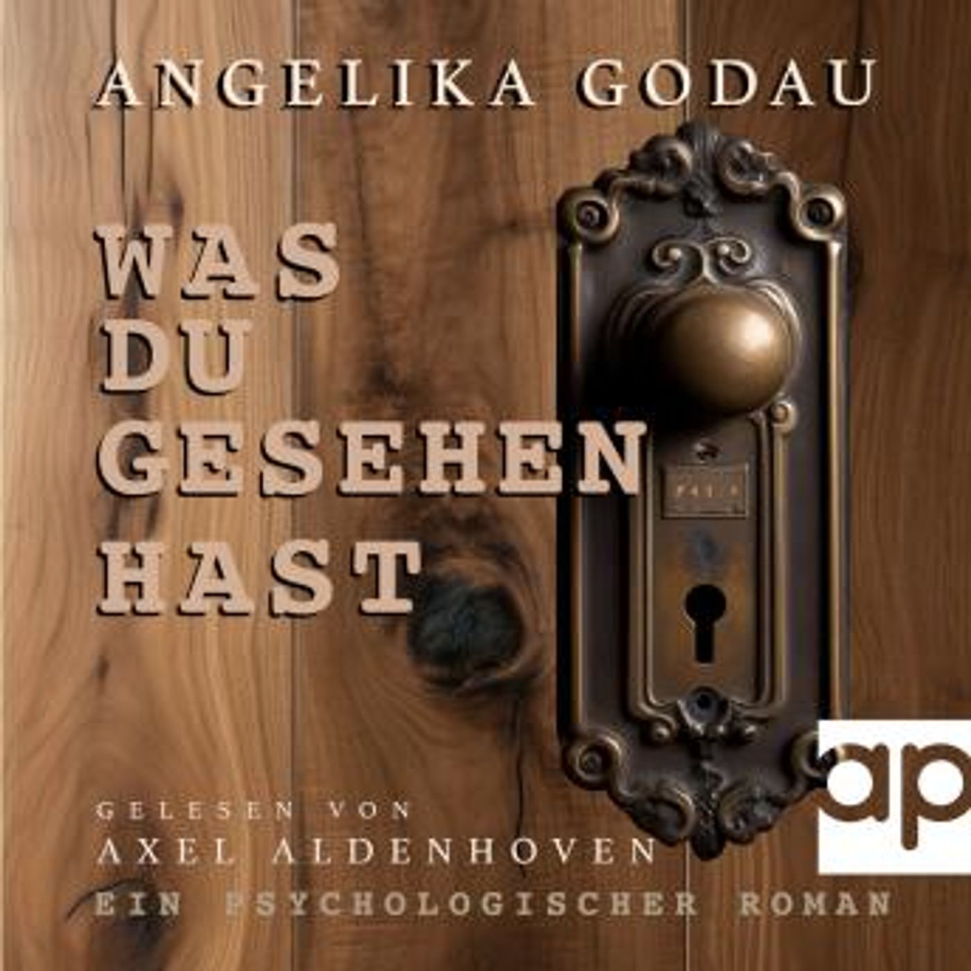 [German] - Was du gesehen hast: Psychologischer Roman (Hypnopraxis Dr. Petra German) by Angelika Godau episode artwork