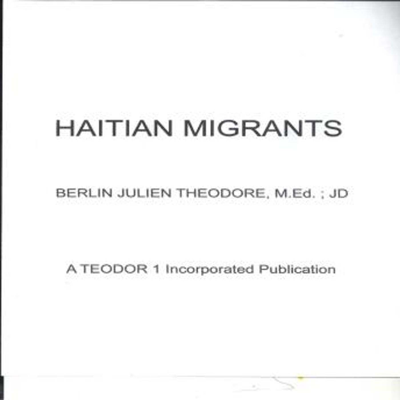 Haitian Migrants by Berlin Julien Theodore episode artwork