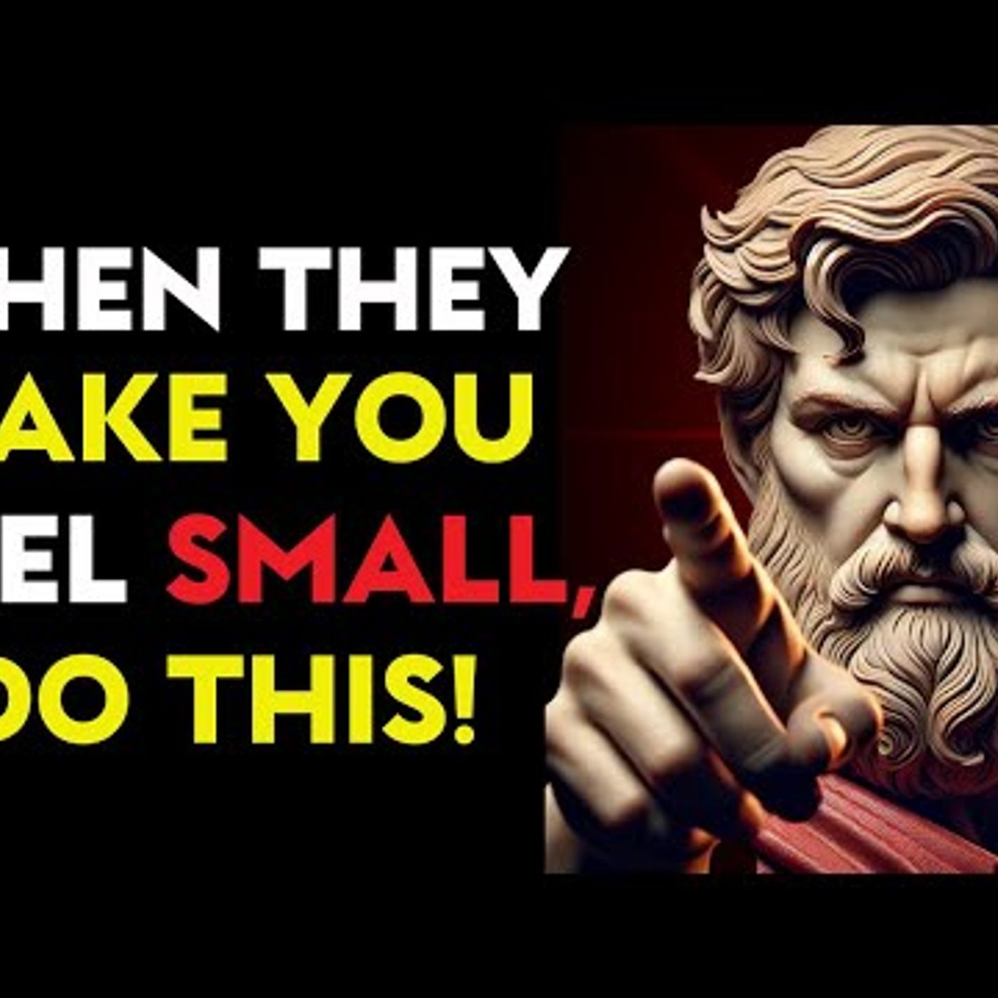 When Someone Tries to Make You Feel SMALL, Do THIS! _ Stoic philosophy episode artwork