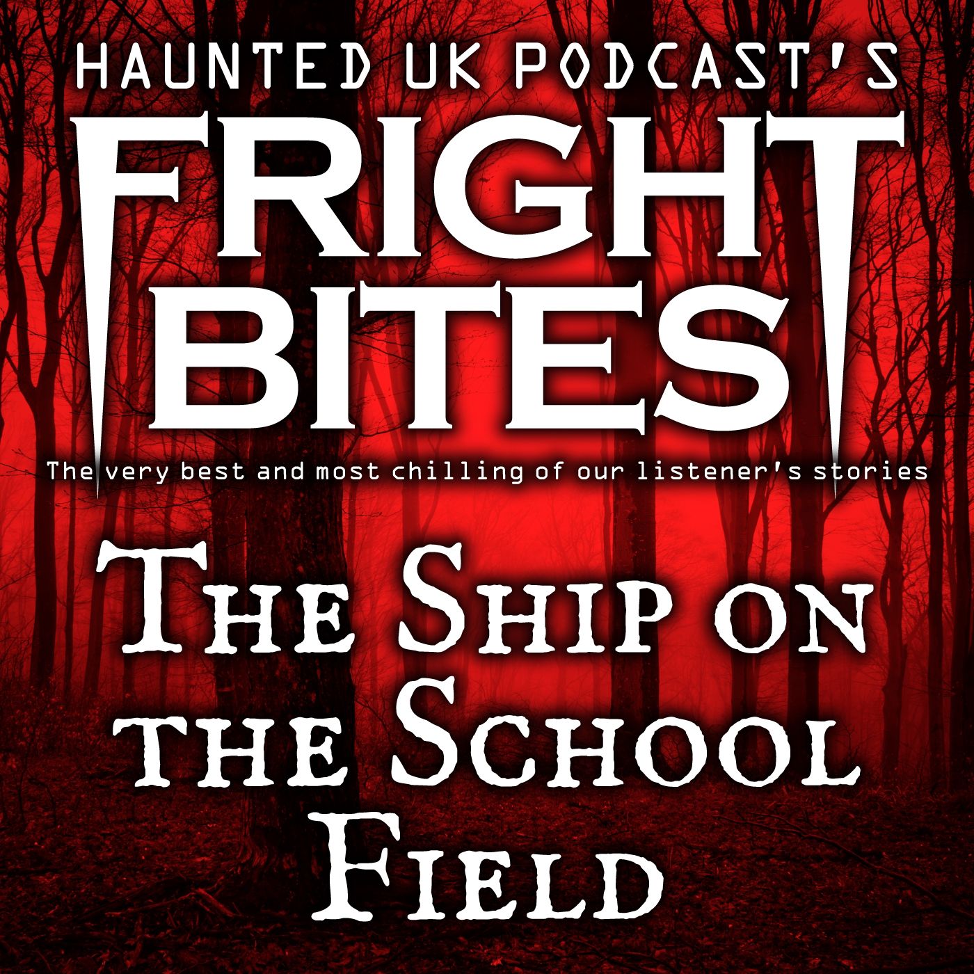 Fright Bites - The Ship on the School Field