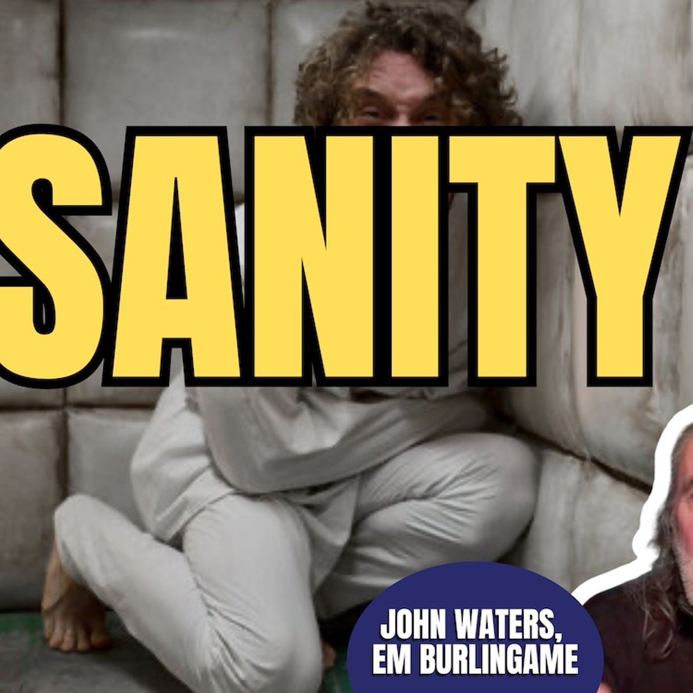 Insanity | John Waters & EM Burlingame (TPC #2,015)