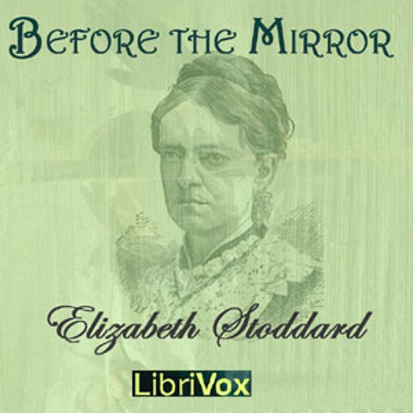 Before the Mirror by Elizabeth Stoddard (1823 - 1902)