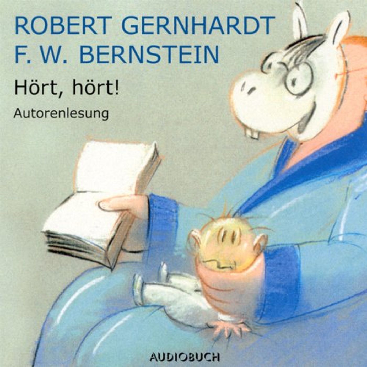Hört, hört! Hörbuch von Robert Gernhardt, F.W. Bernstein episode artwork
