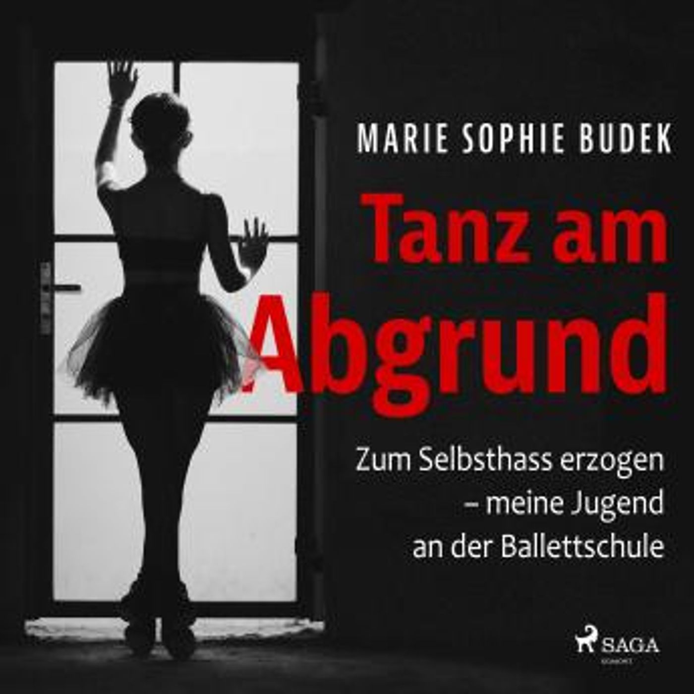[German] - Tanz am Abgrund - Zum Selbsthass erzogen – meine Jugend an der Ballettschule by Marie Sophie Budek episode artwork