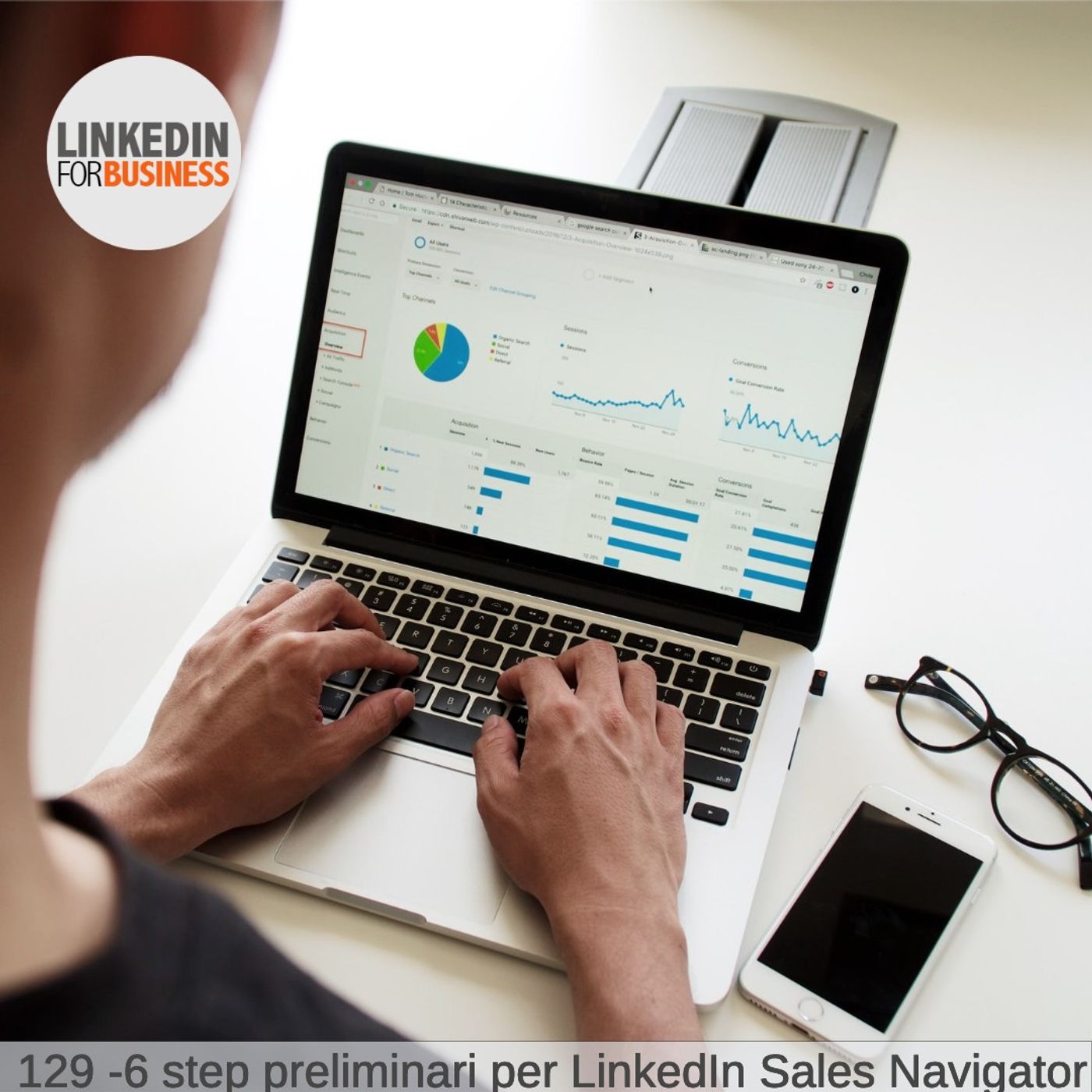 129 - Sei Passi preliminari per LinkedIn Sales Navigator episode artwork