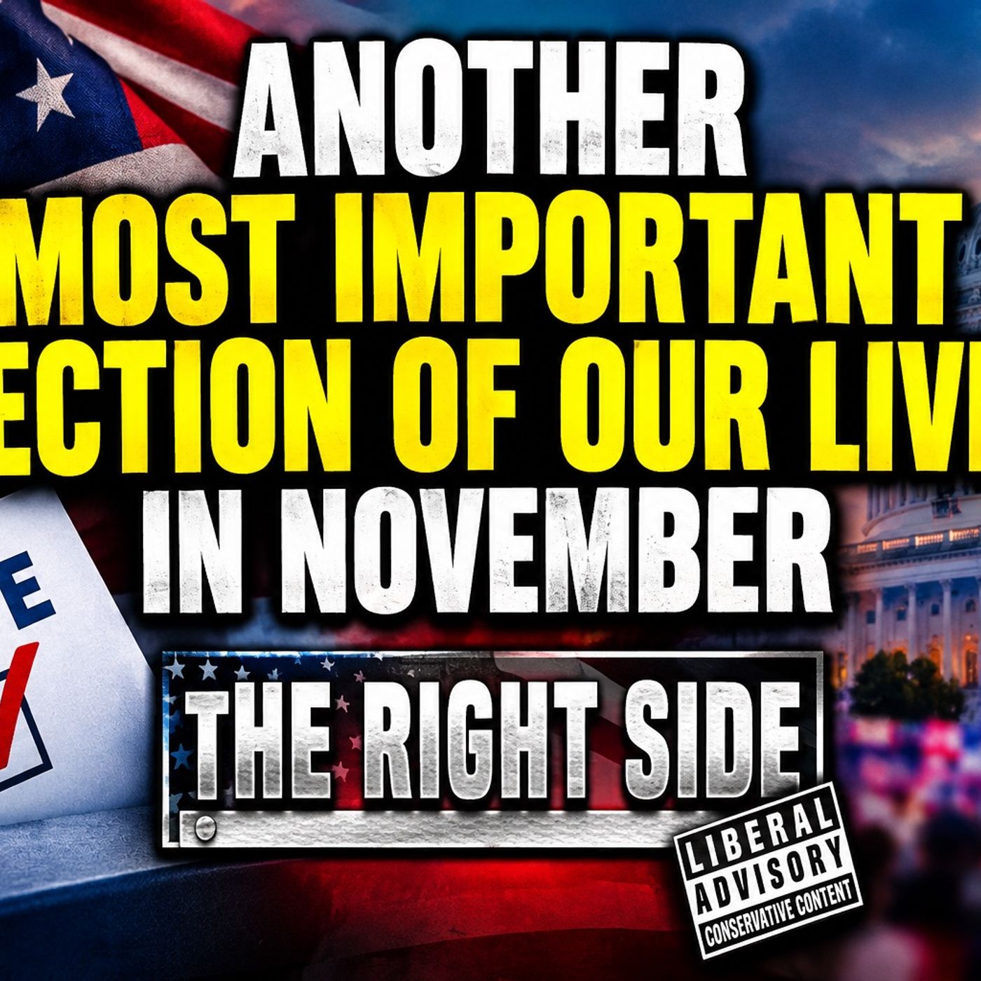 Another "most important election of our lives" in November episode artwork