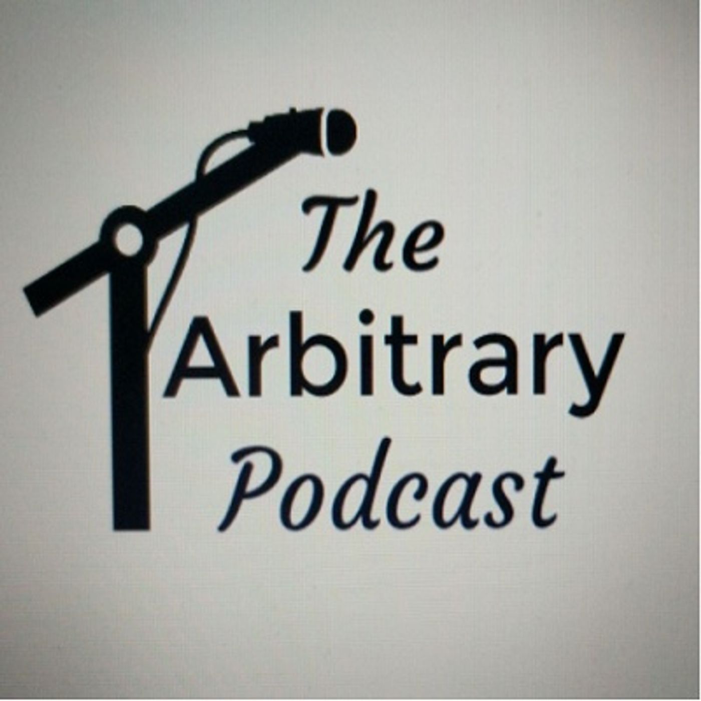 The Arbitrary Podcast Show