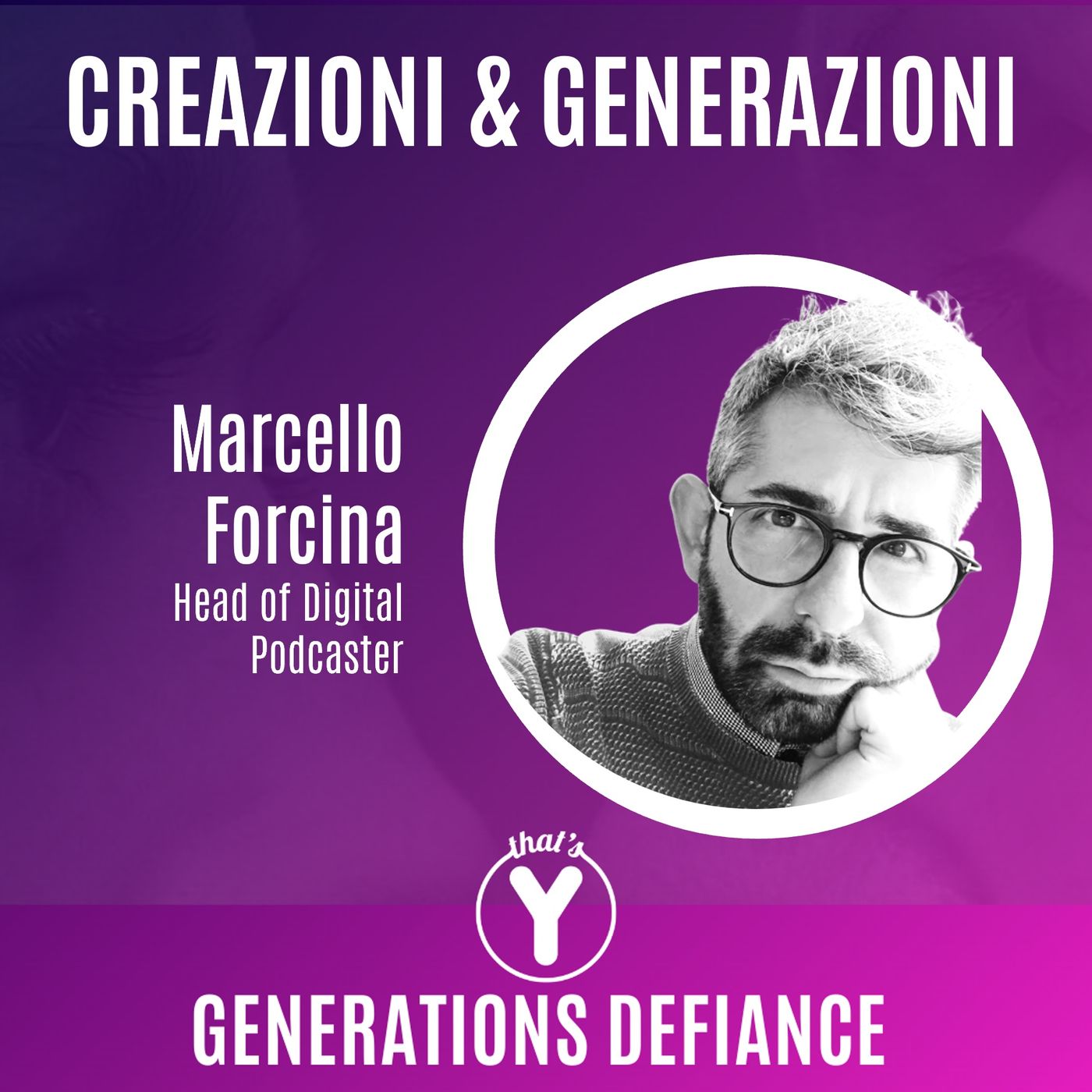 "Creazioni & Generazioni" con Marcello Forcina [Generations Defiance]