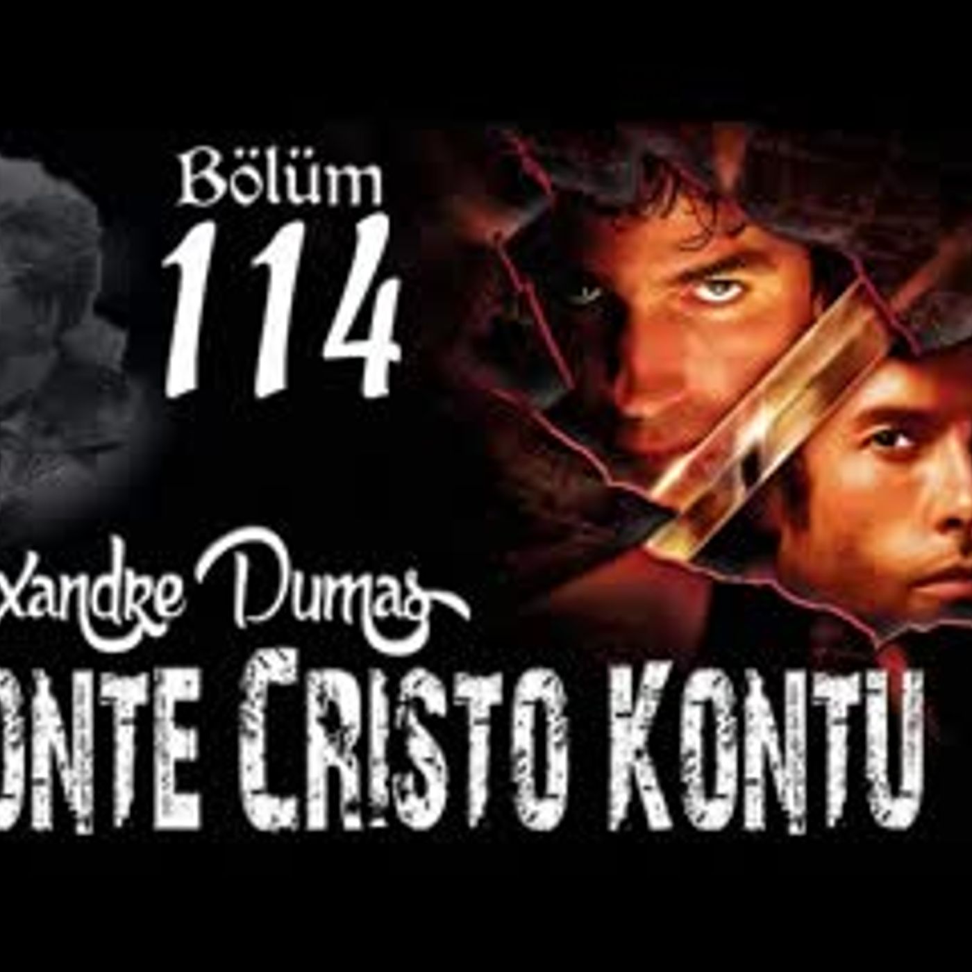 Alexandre Dumas - Monte Cristo Kontu Bölüm 114 - Sesli Kitap episode artwork