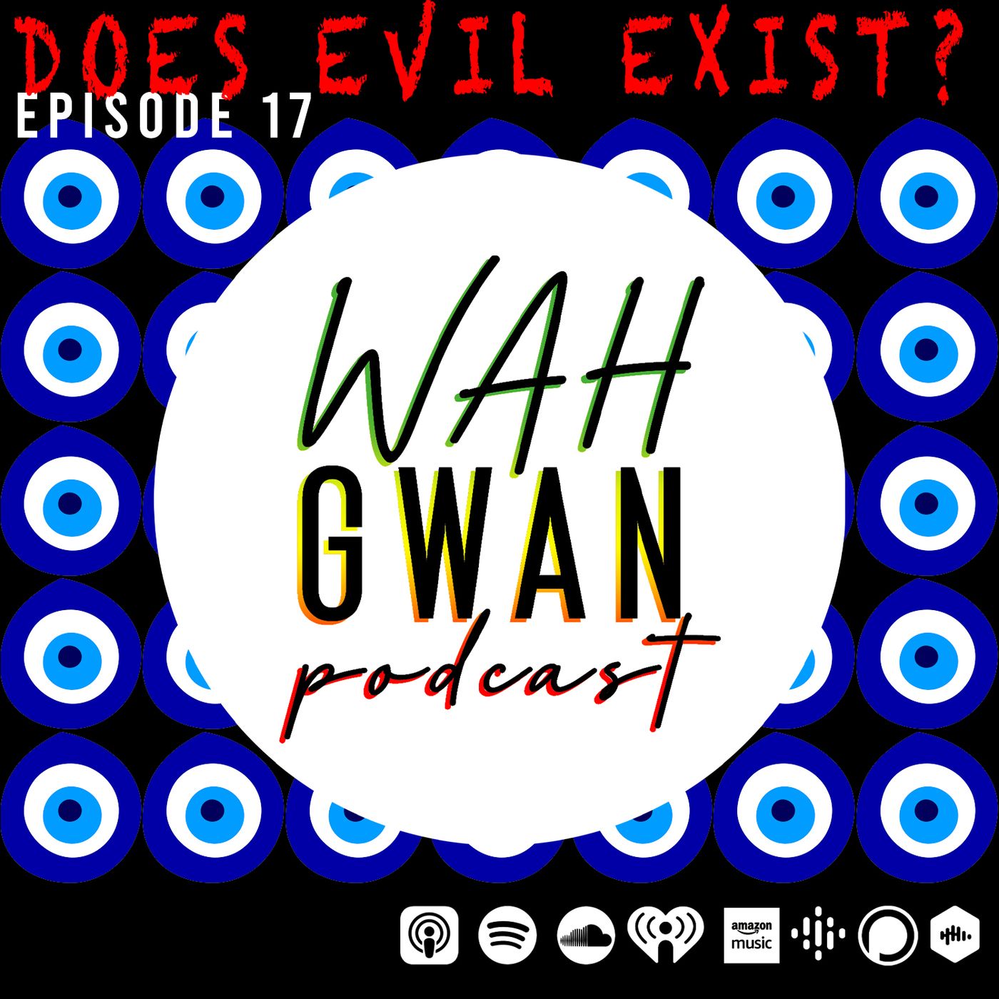 EP. 17 "DOES EVIL EXIST?" episode artwork