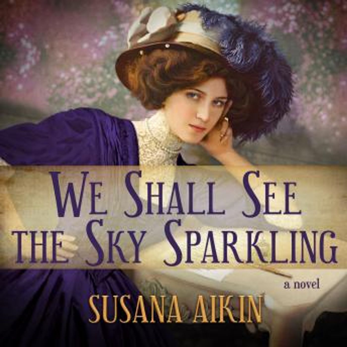 We Shall See the Sky Sparkling by Susana Aikin episode artwork