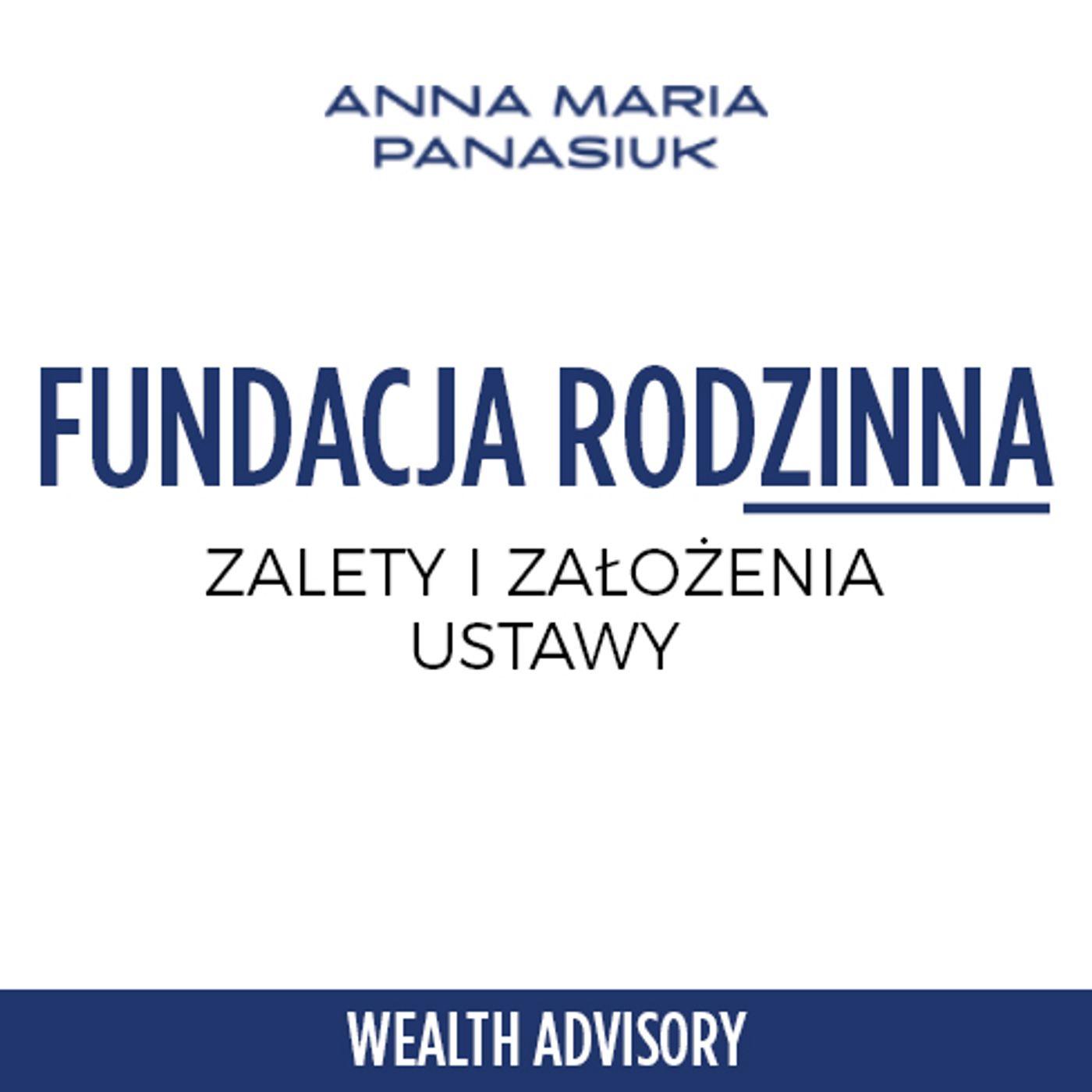 36. POLSKA FUNDACJA RODZINNA - ZALETY I ZAŁOŻENIA? episode artwork