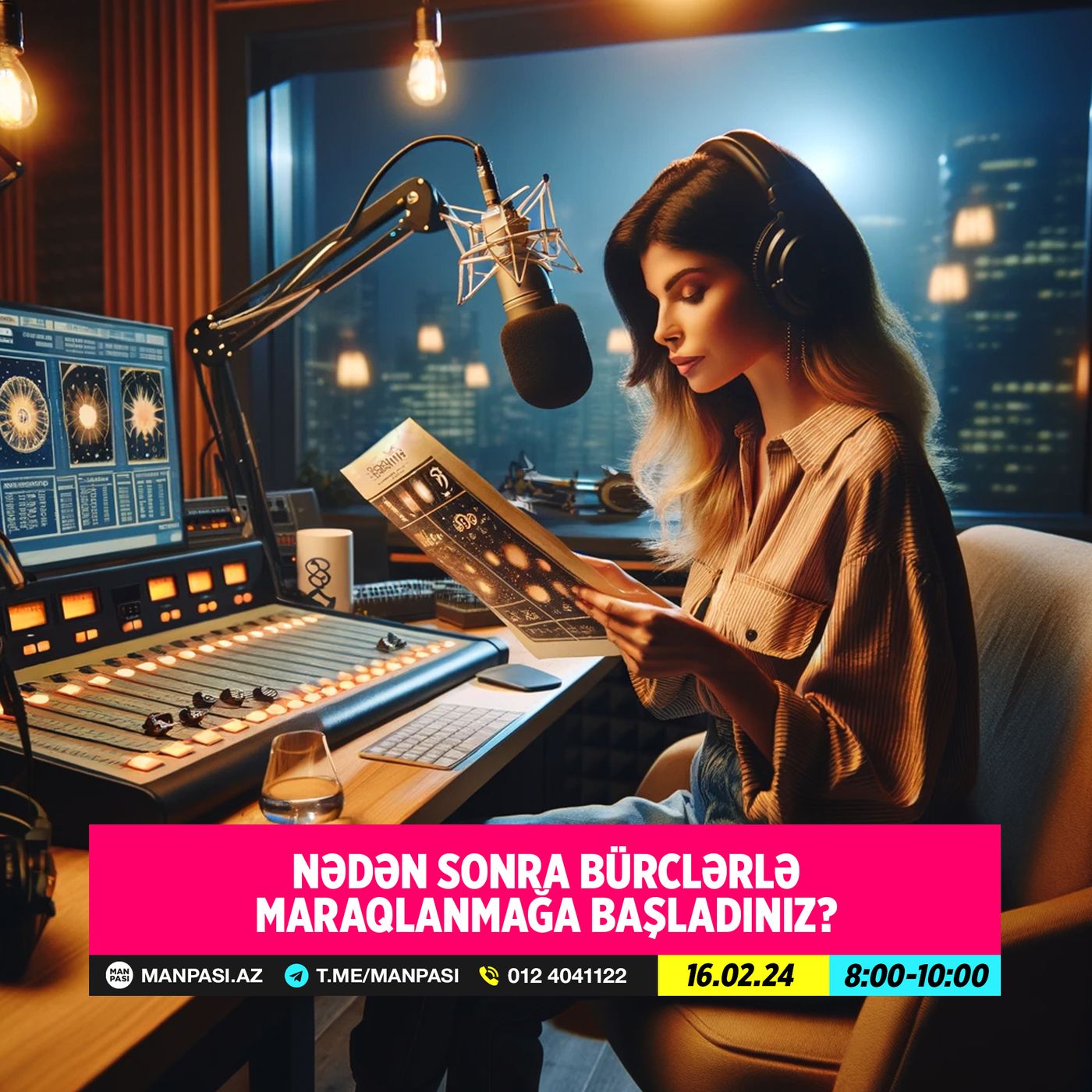 Nədən sonra bürclərlə maraqlanmağa başladınız? 16.02.2024