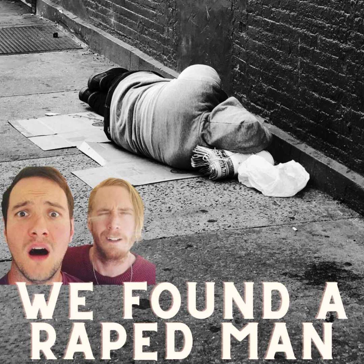 We Found A Raped Man