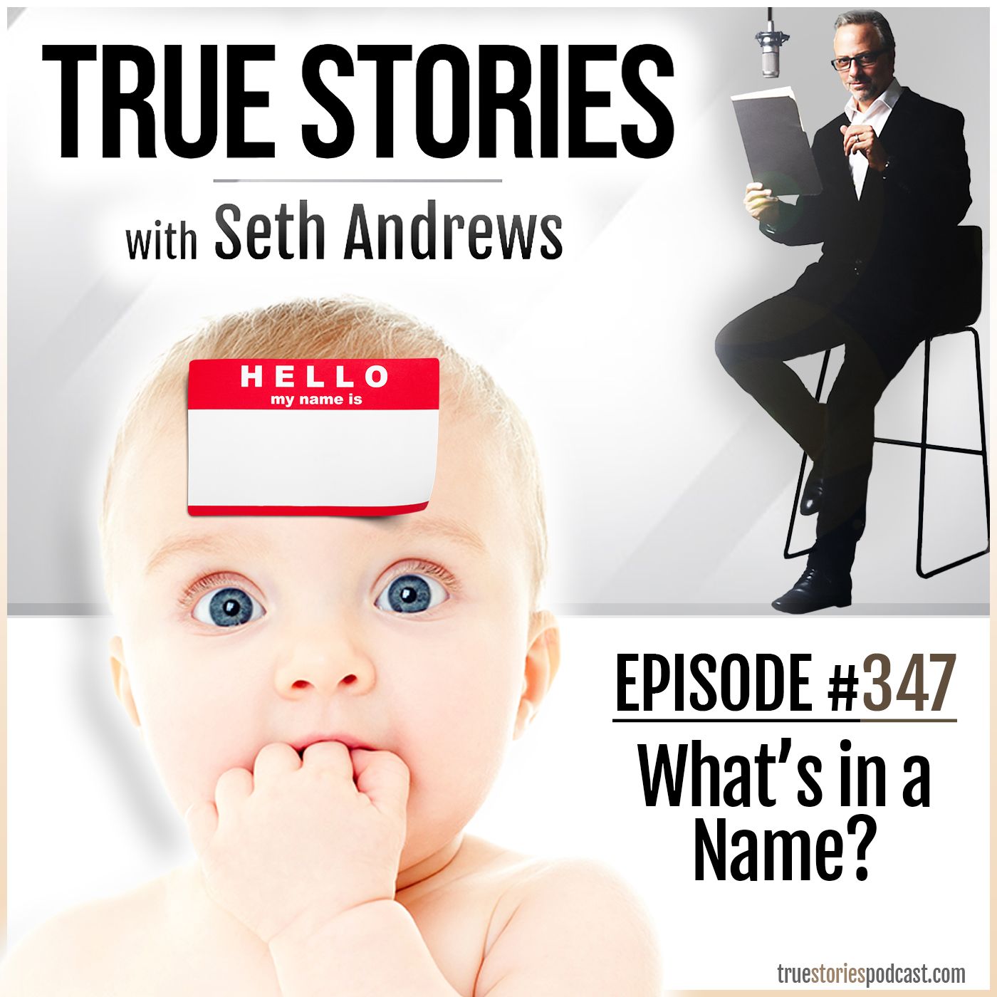 True Stories #347 - What's in a Name?