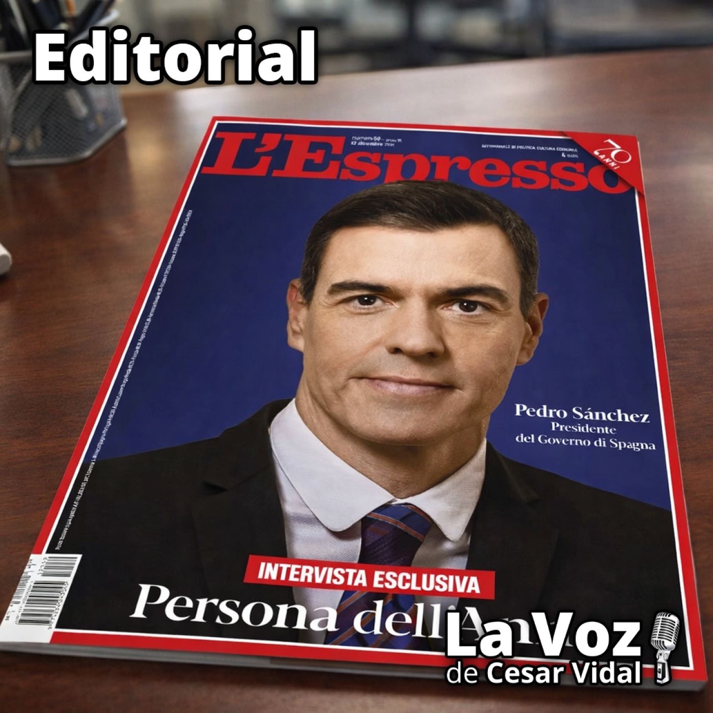Editorial: L'Espresso elige a Pedro Sánchez como persona del año - 16/12/25 episode artwork