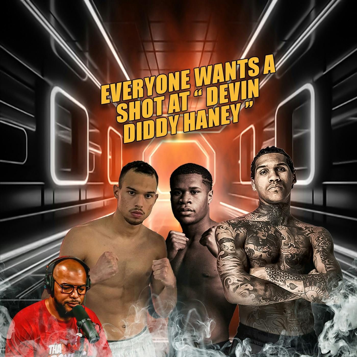 ☎️Devin “Diddy” Haney Taking Shots From Conor Benn and Ernesto Mercado Boxers Think Devin Is Sweet❓ episode artwork