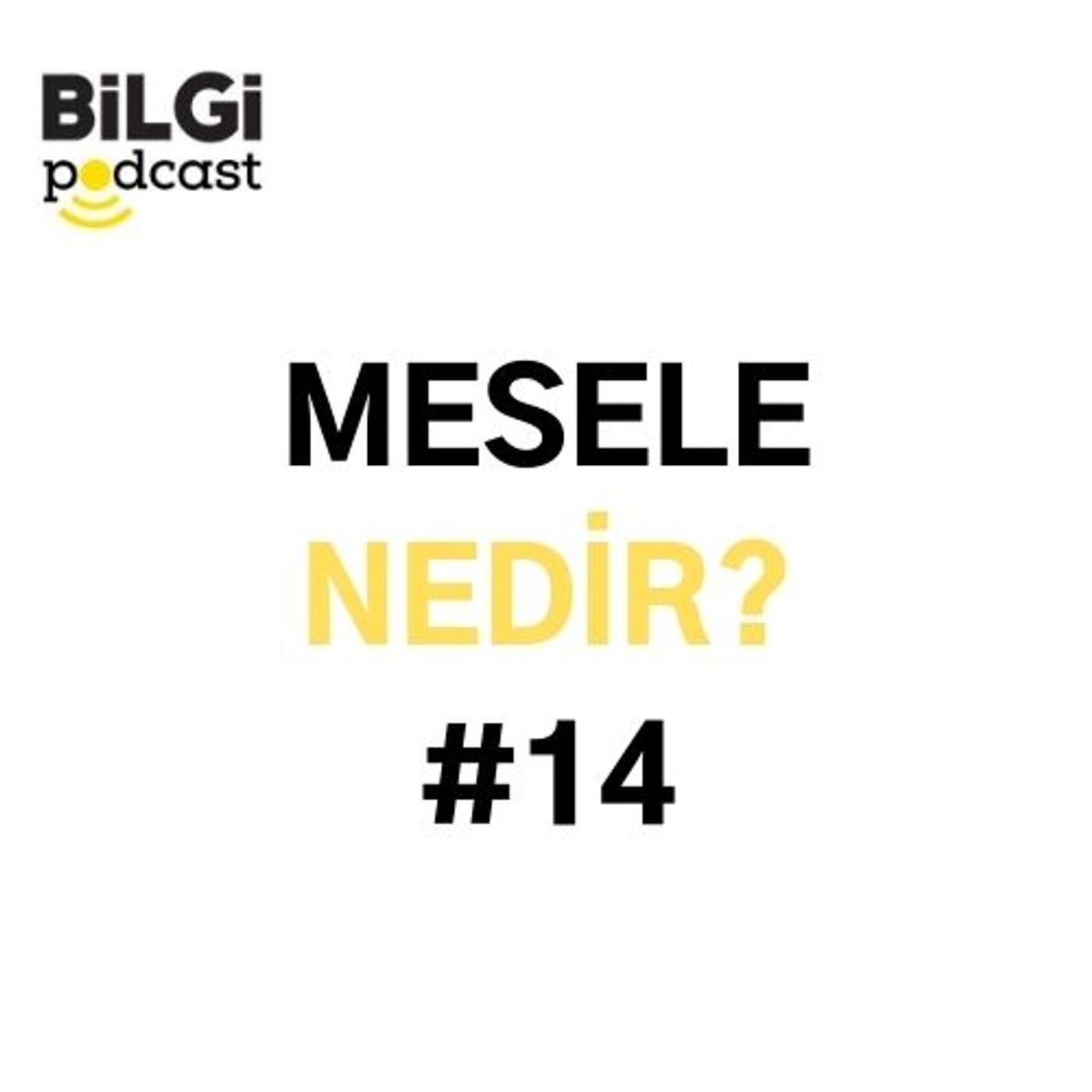 BİLGİ Podcast