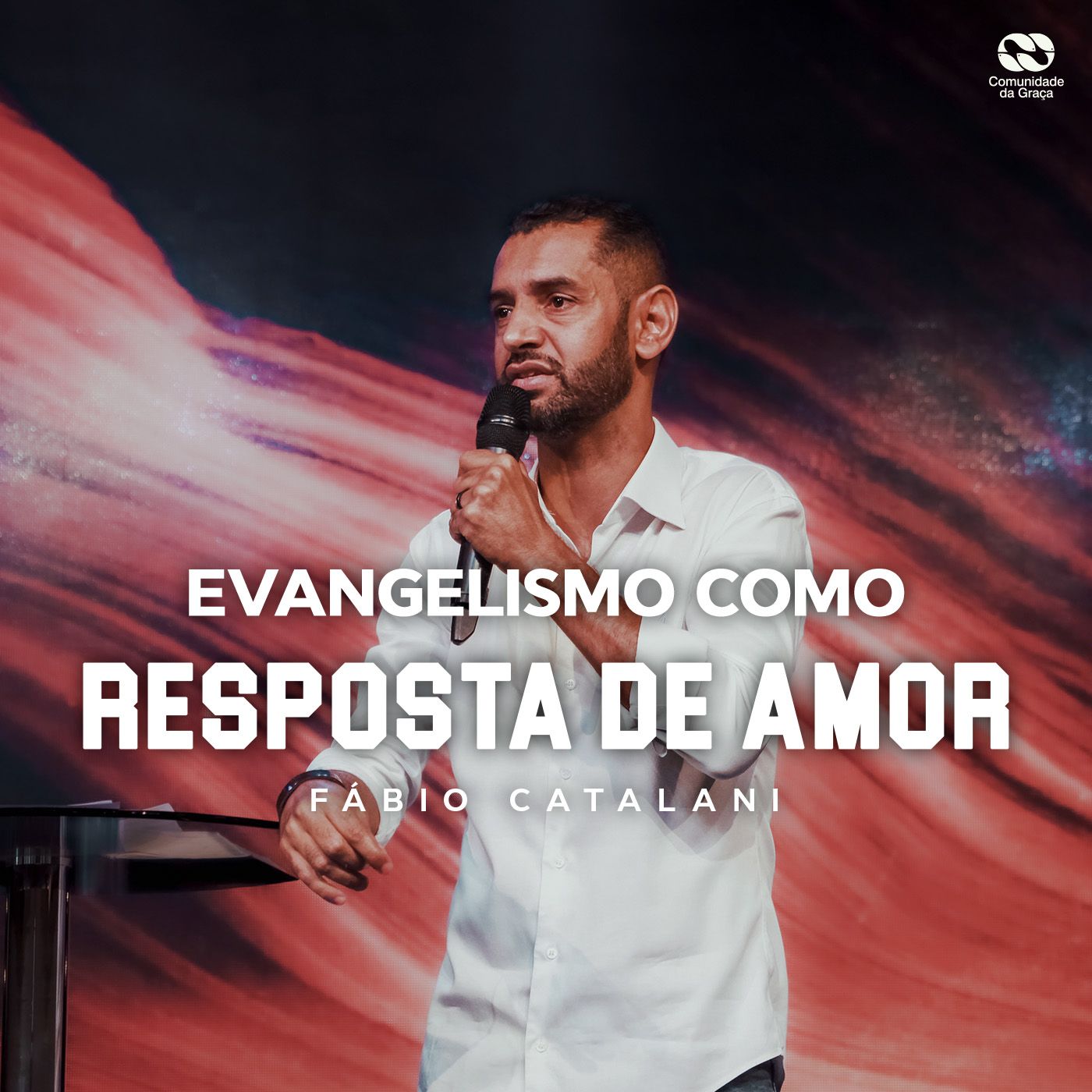 EVANGELISMO COMO RESPOSTA DE AMOR // Pr Fábio Catalani