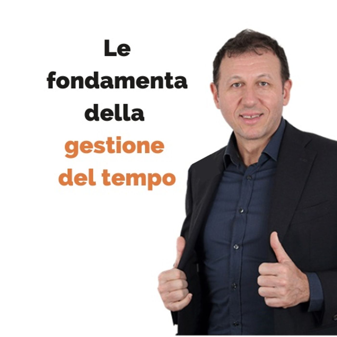 Le fondamenta della gestione del tempo episode artwork
