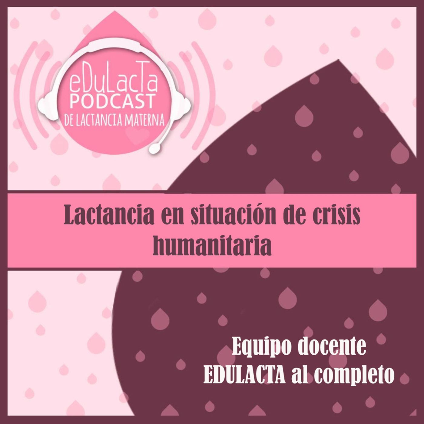 Podcast de lactancia materna EDULACTA