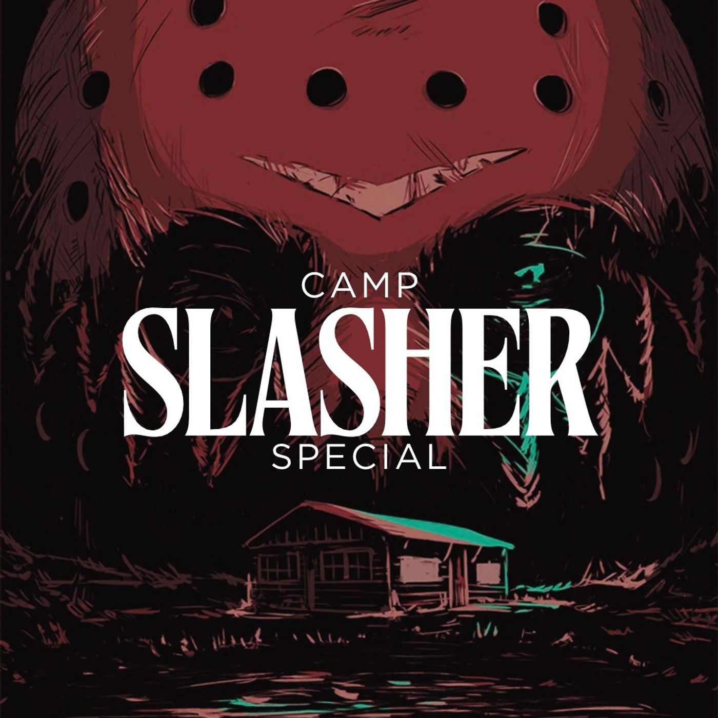 Summer Special – Campground Slashers + More ft. PlanetCHH & Born2BeRad!