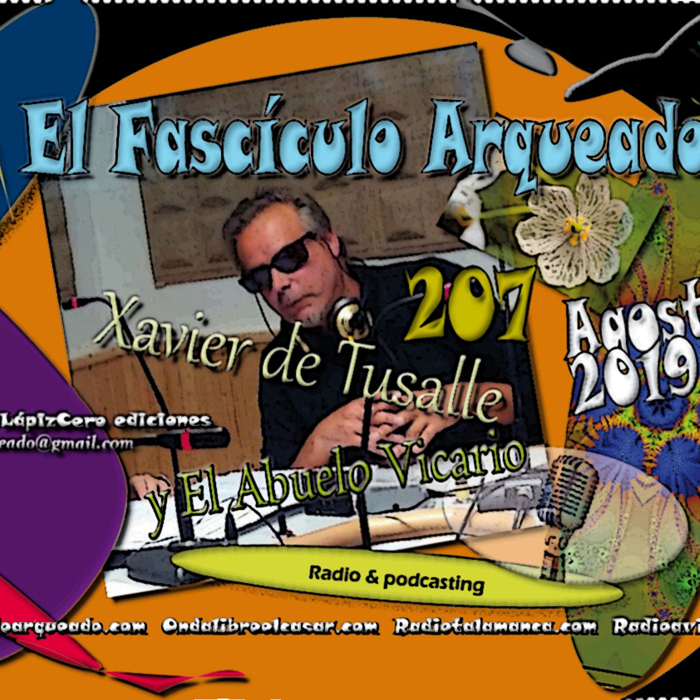 El Fascículo Arqueado - Radio & podcasting - Xavier de Tusalle