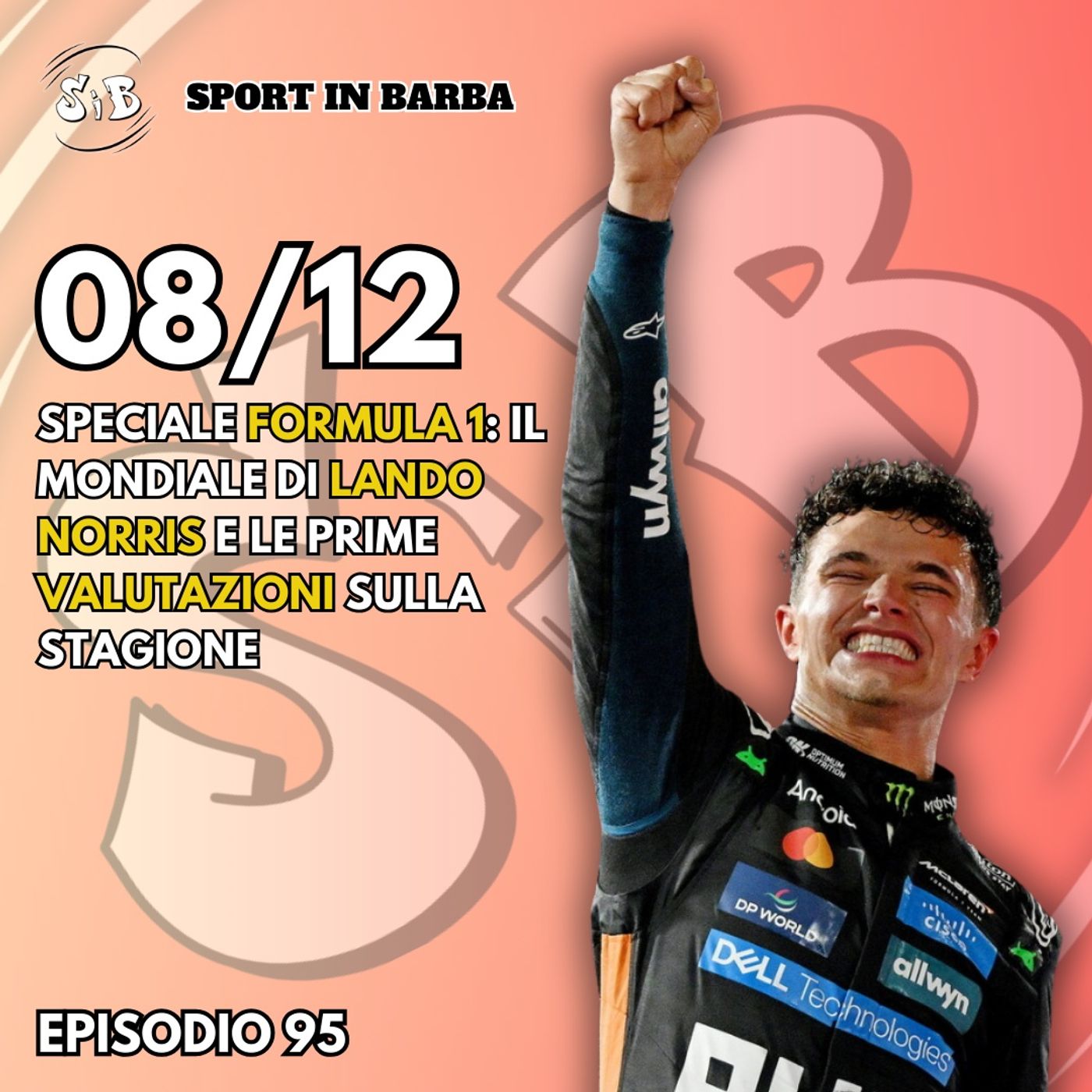 Episodio 95 - speciale FORMULA 1: il mondiale di LANDO NORRIS