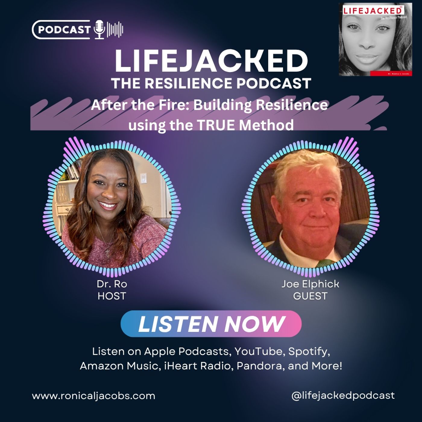 After the Fire: Building Resilience using the TRUE Method w/Joe Elphick