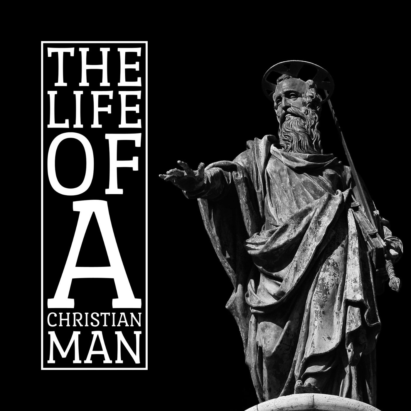 The Life of a Christian Man