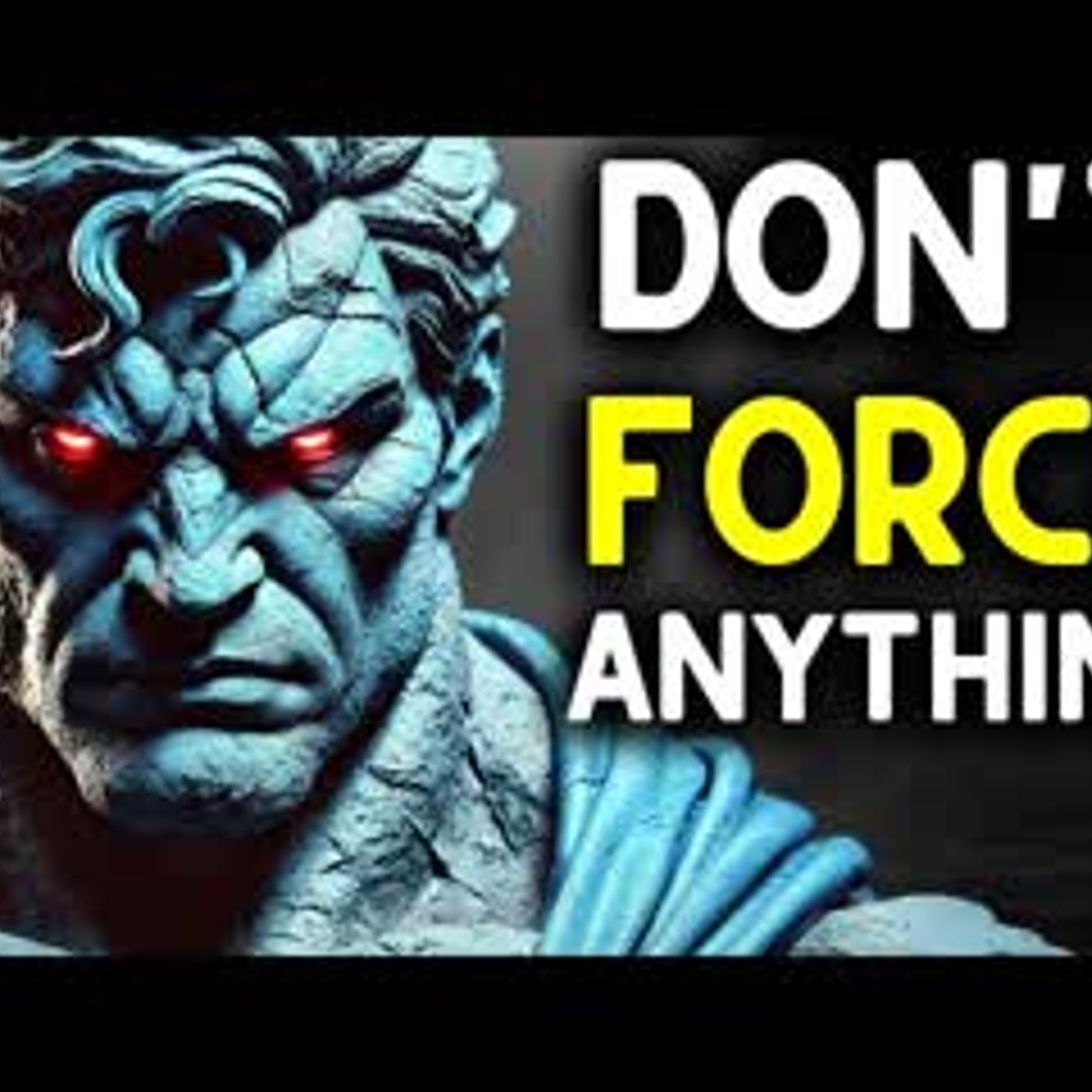 STOP TRYING TO FORCE THINGS   Let Life Unfold Naturally with STOICISM episode artwork