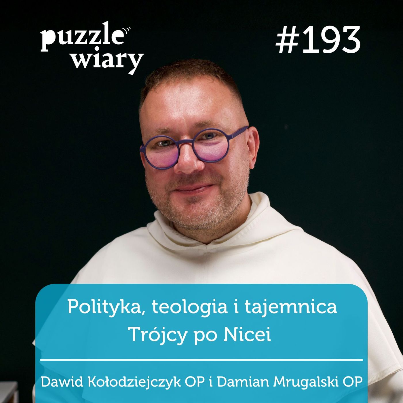 193: Polityka, teologia i tajemnica Trójcy po Nicei 193: Polityka, teologia i tajemnica Trójcy po Nicei