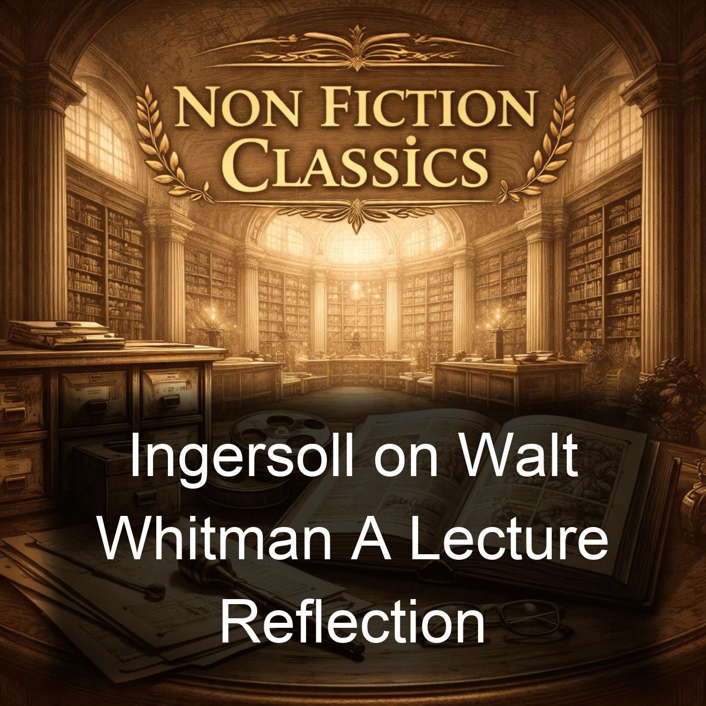 Ingersoll on Walt Whitman A Lecture Reflection podcast artwork