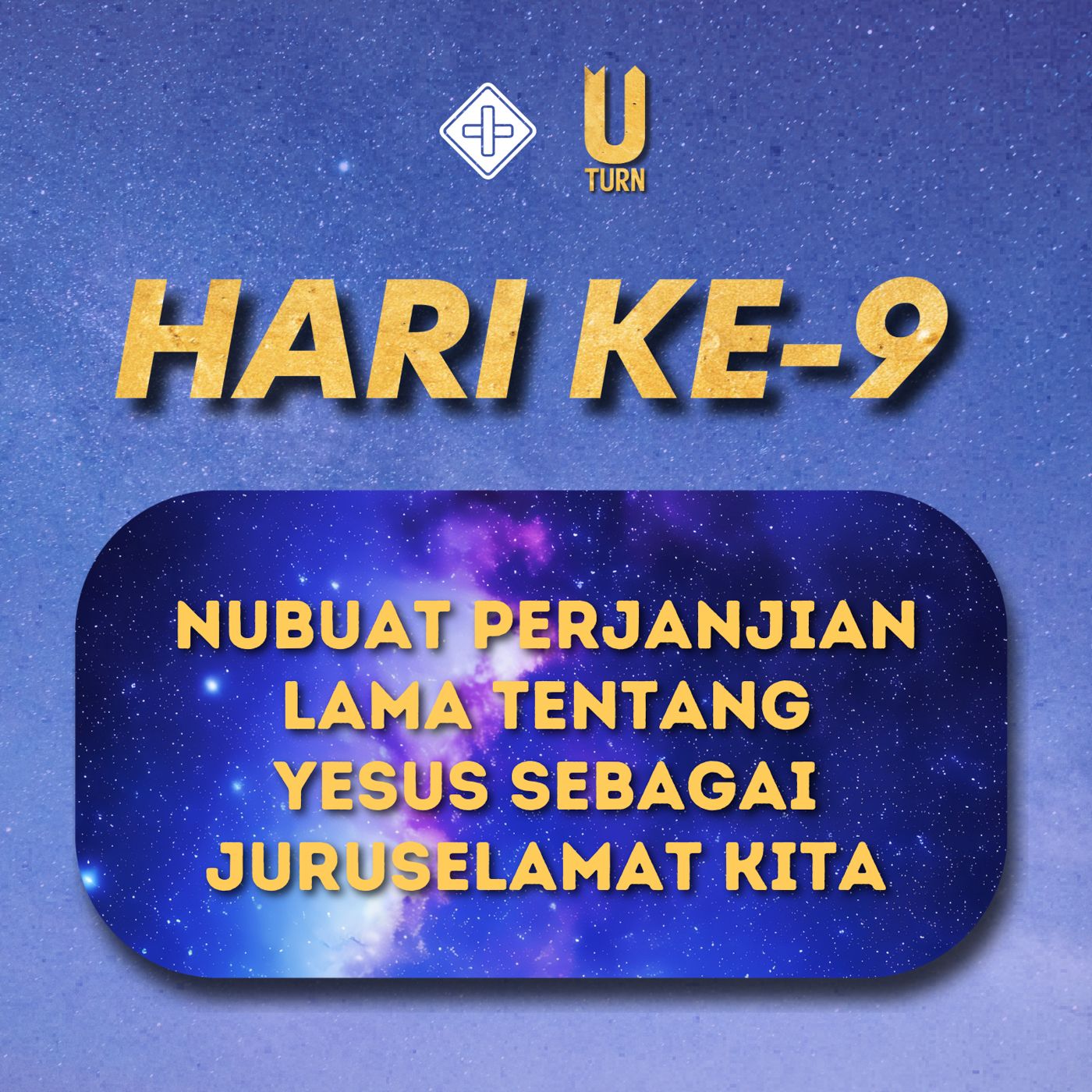 U-turn (Hari Ke-9) Nubuat Perjanjian Lama tentang Yesus sebagai Juruselamat kita | Irene