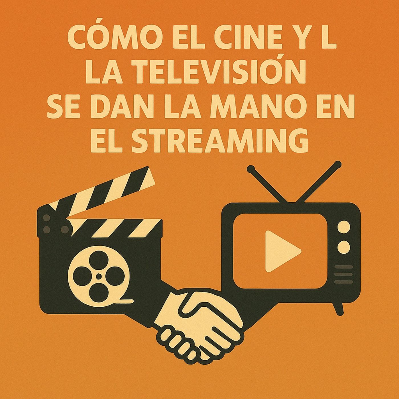 Cómo el cine y la televisión se dan la mano episode artwork