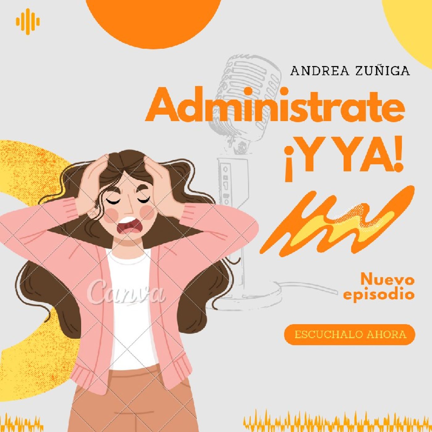 Episodio 1 - Administrate ¡Y YA! episode artwork