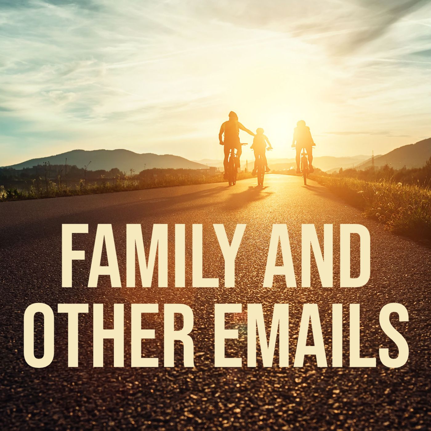 cover of episode Family and Other Emails