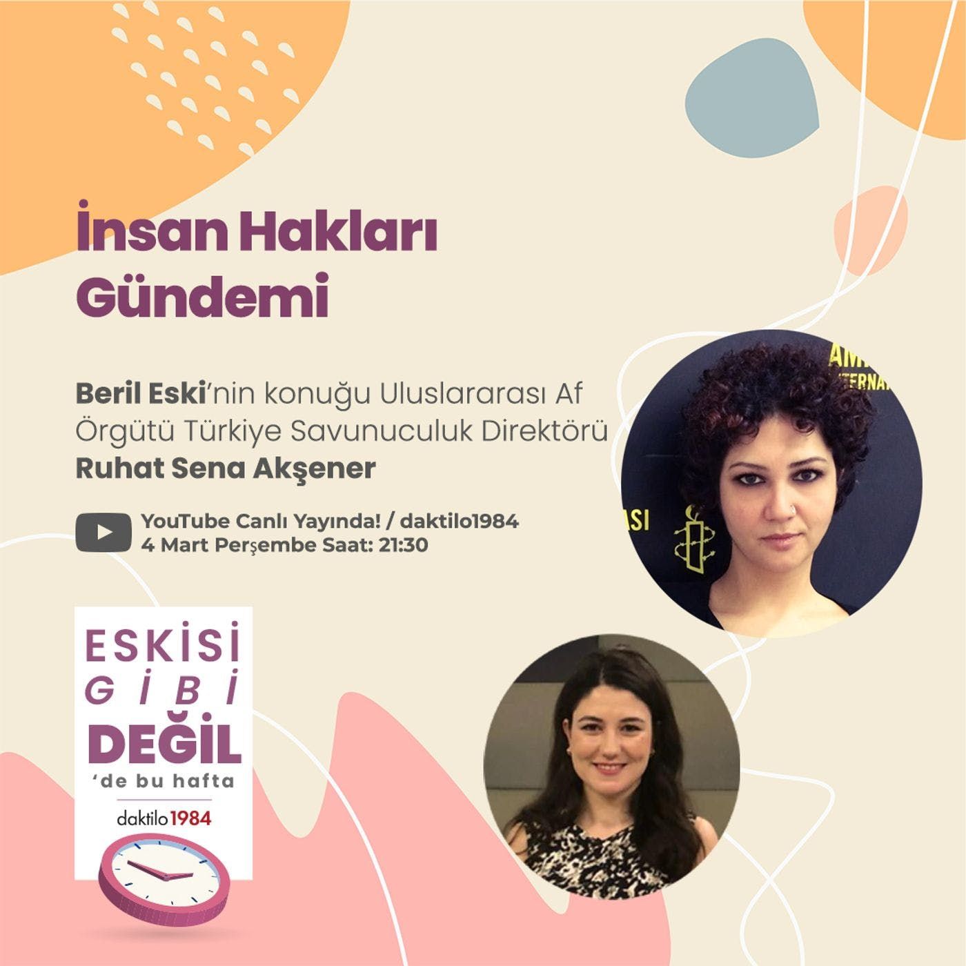 İnsan Hakları Gündemi | Konuk: Ruhat Sena Akşener | Eskisi Gibi Değil