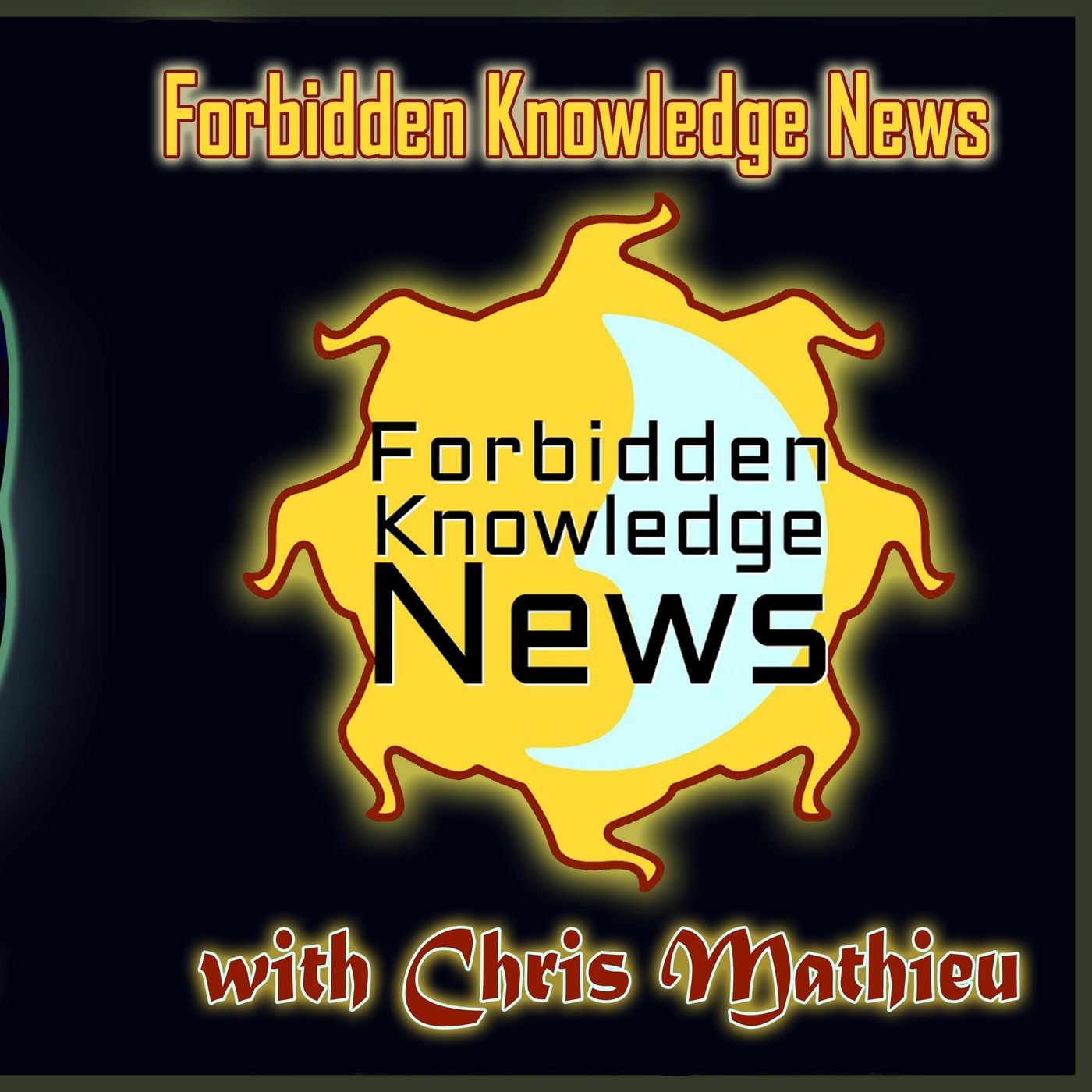 Forbidden Knowledge with Chris Mathieu!