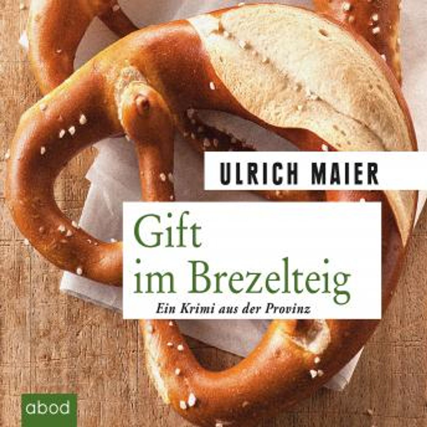 [German] - Gift im Brezelteig: Kriminalroman by Ulrich Maier episode artwork