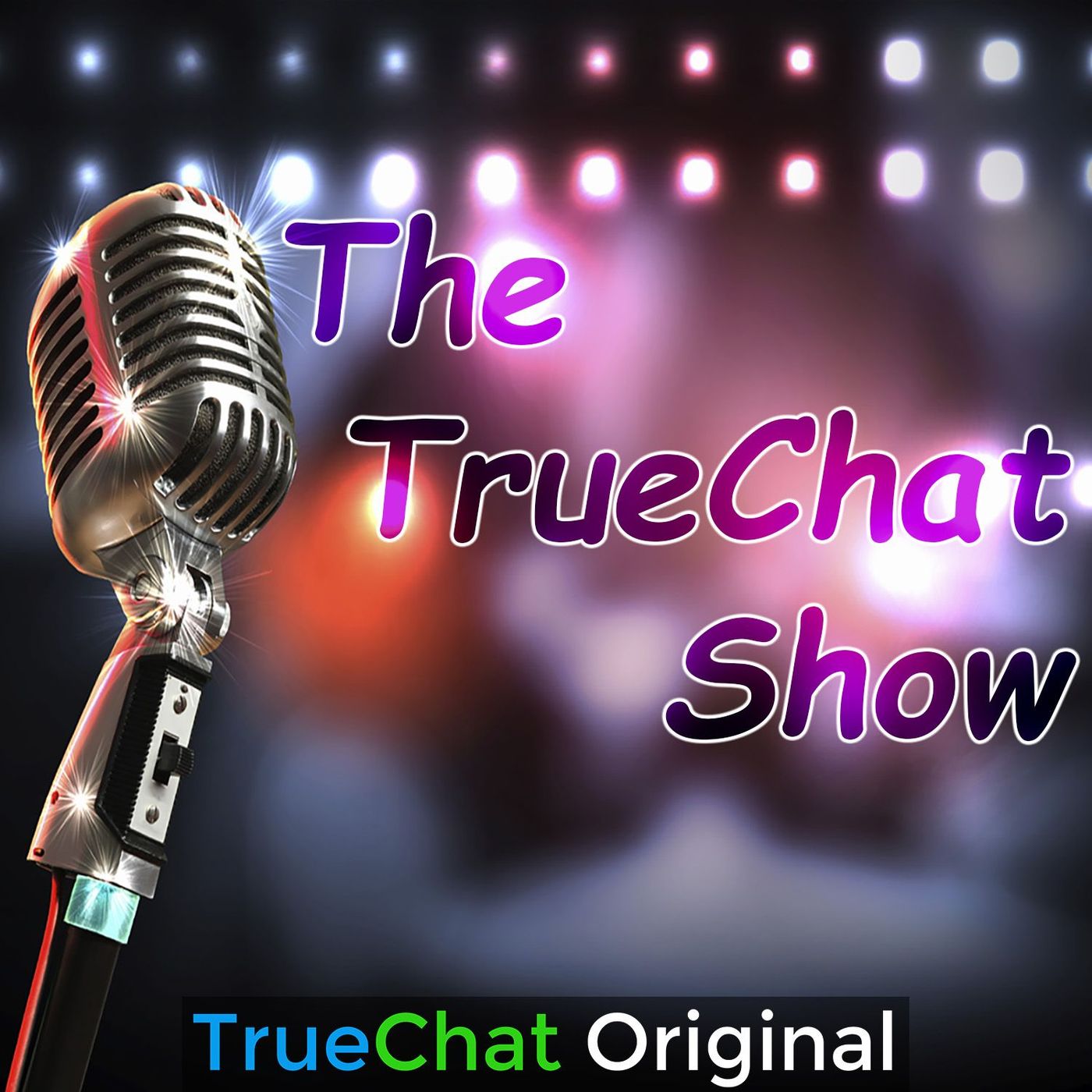 TrueChat Podcasts