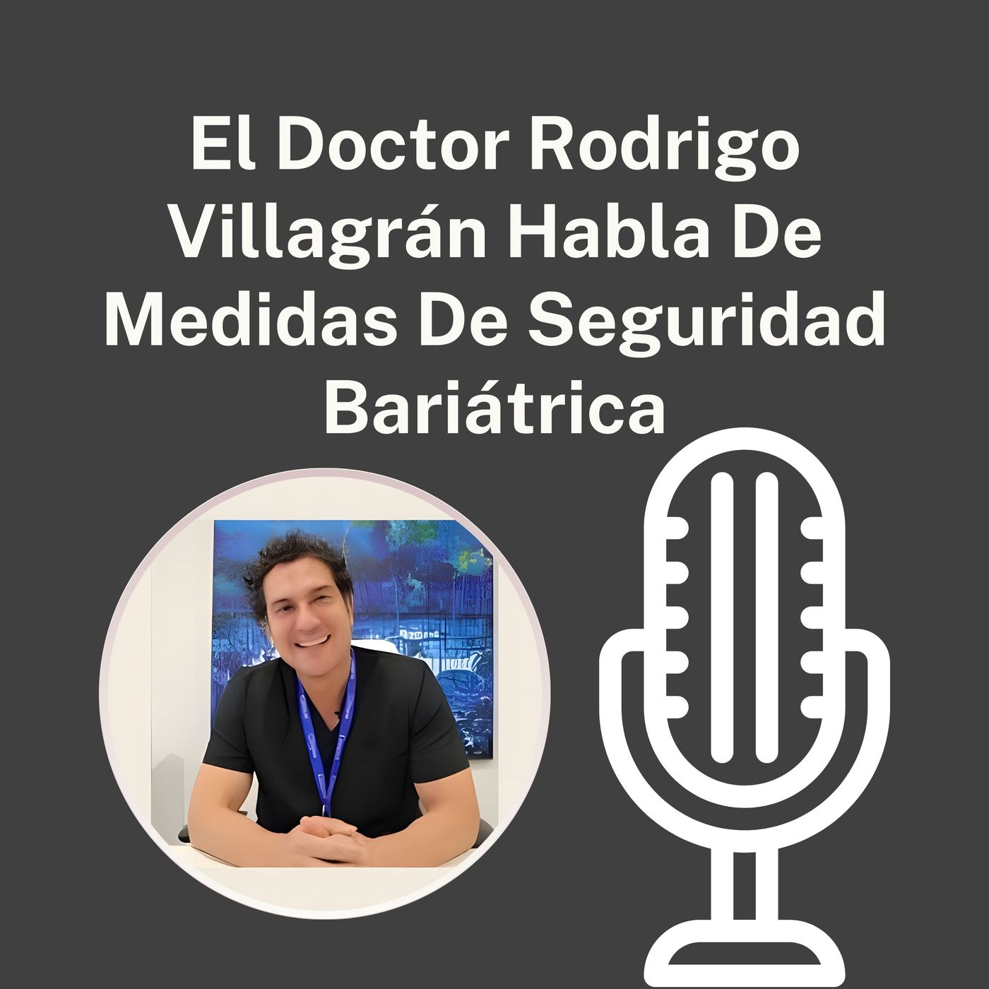 Doctor Rodrigo Villagran
