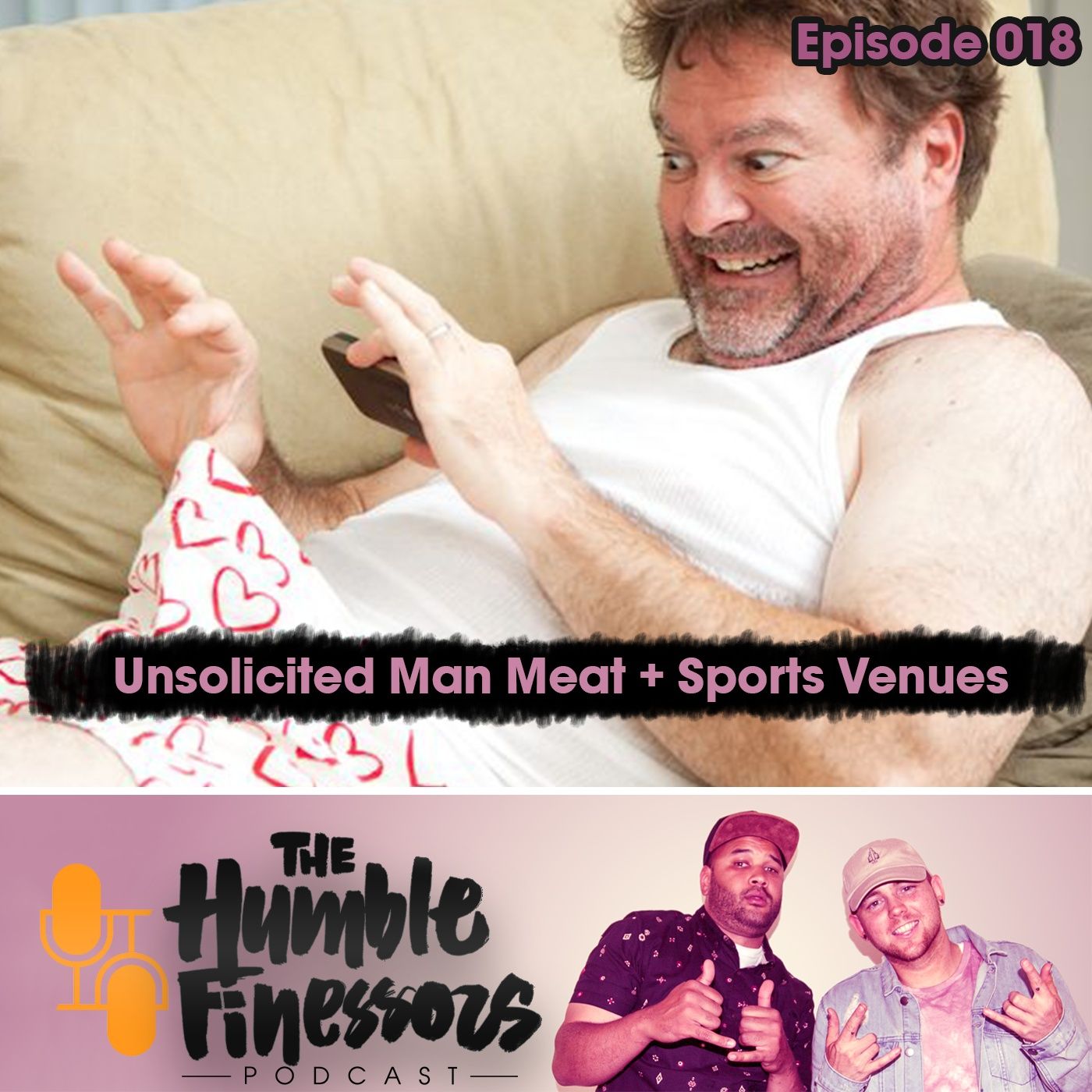 018 - Unsolicted Man Meat + Sports Venues episode artwork