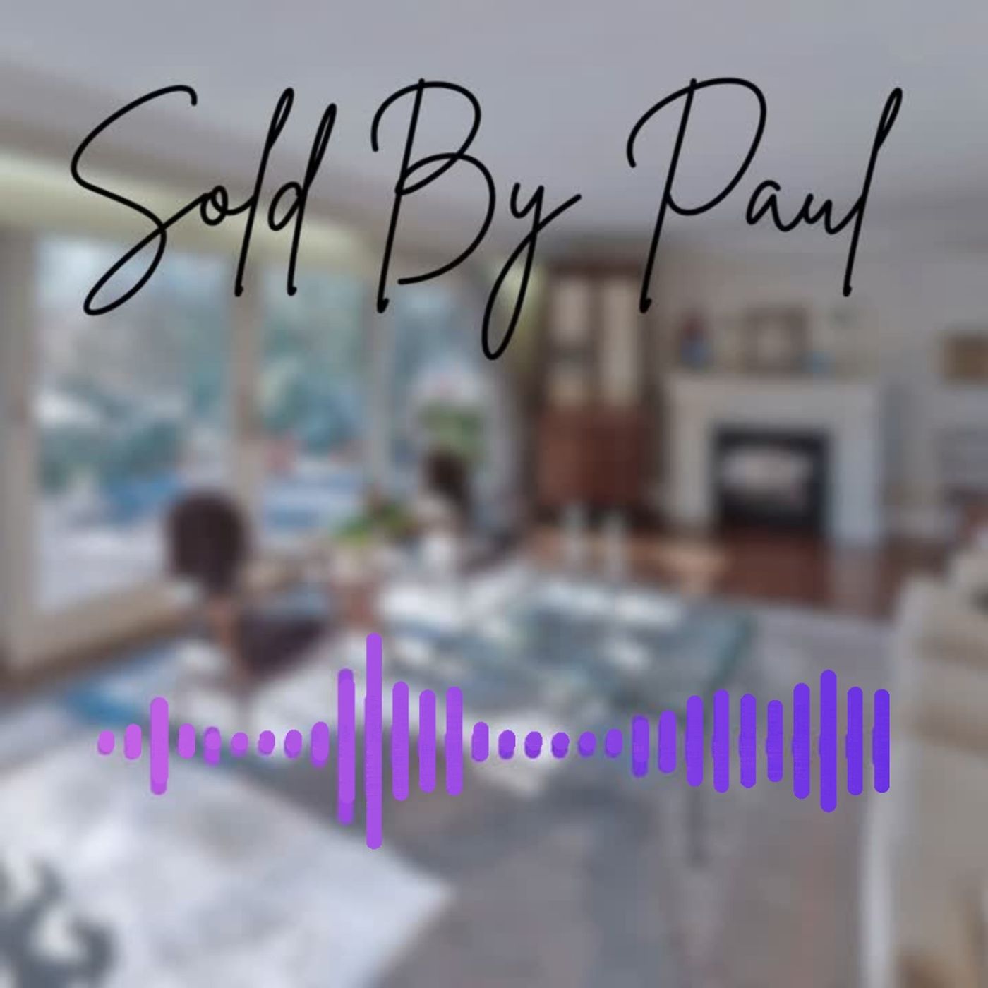 Sold By Paul: A Toronto Sold Record is shattered! episode artwork
