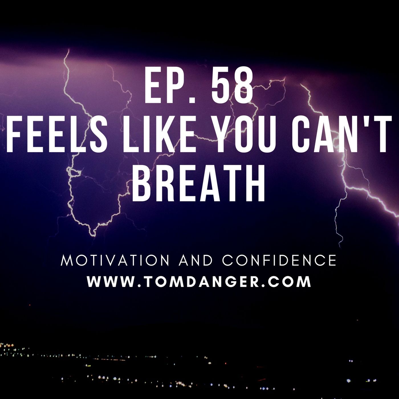 Ep. 58 Feels like you can't breathe episode artwork