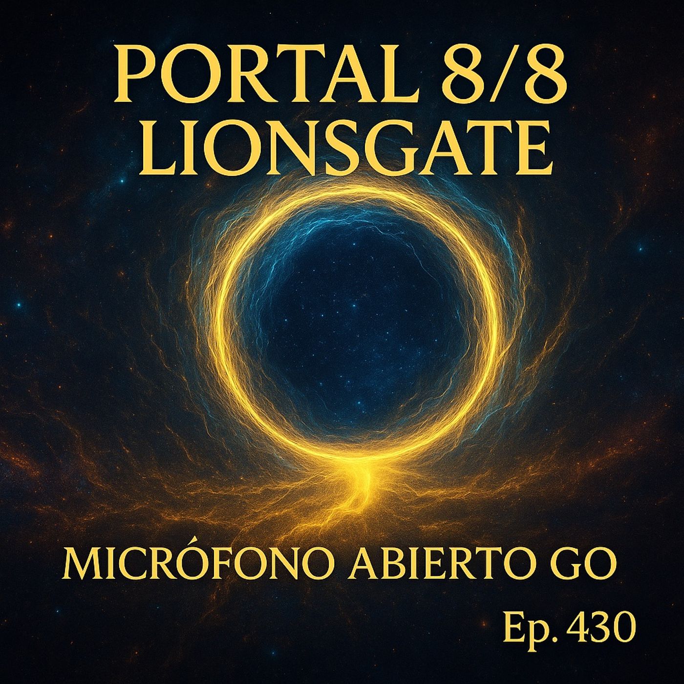 Portal 8/8 Lionsgate – Lo que no te cuentan de los Portales, Tormentas Solares y Contactos ET | Ep 430