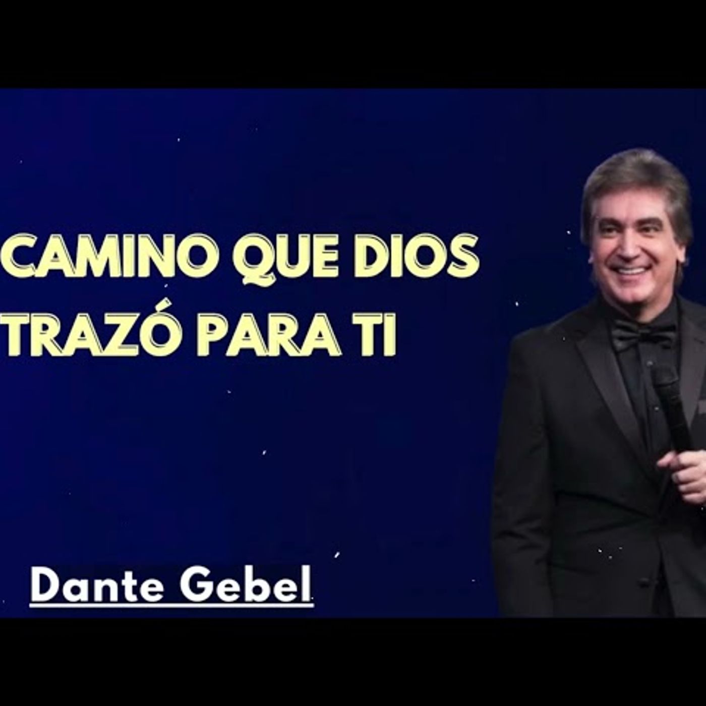 El Camino que Dios Trazó Para Ti - Predicas de Dante Gebel