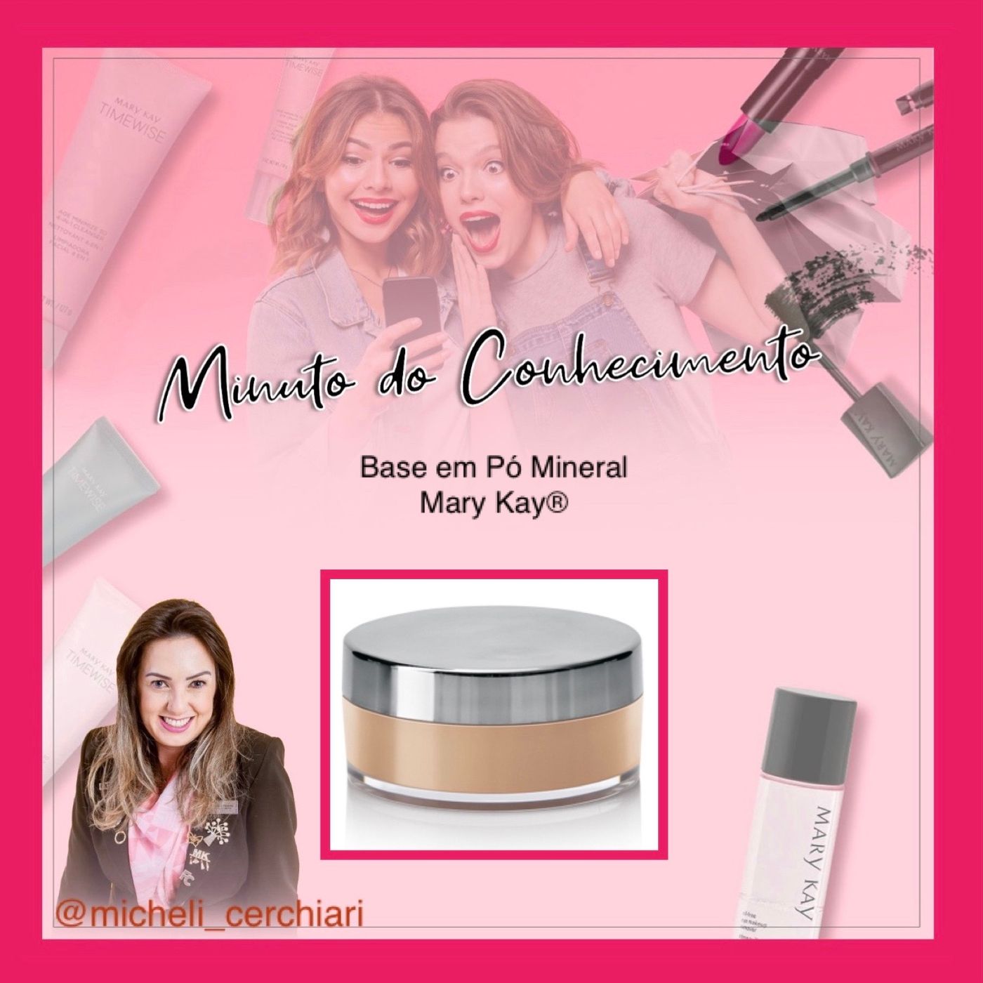 Minuto do Conhecimento - Produtos Mary Kay